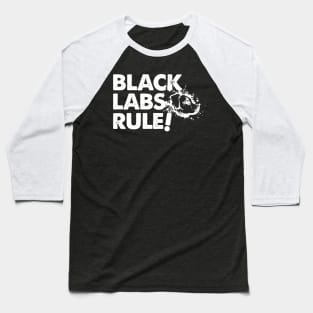 'Black Labs Rule!' Funny Labrador Dog Baseball T-Shirt